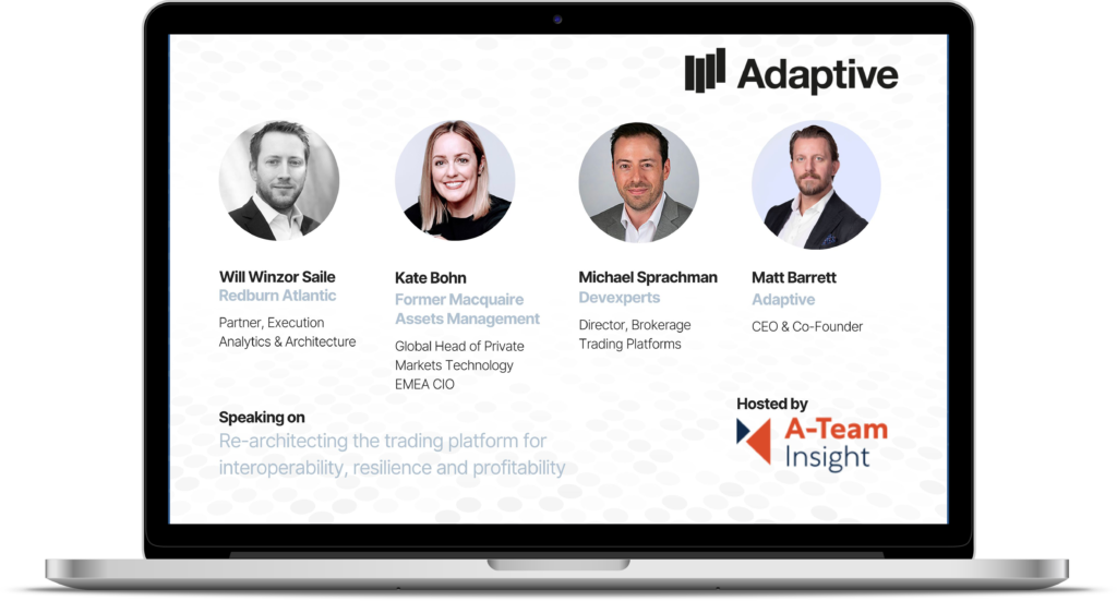Re-architecting trading platforms for interoperability, resilience and profitability - On demand webinar Webinar panel speakers for "Re-architecting trading platforms for interoperability, resilience and profitability"