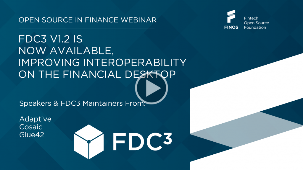 Webinar | Watch now | FDC3 v1.2 is now available, improving interoperability on the financial desktop 1 width=