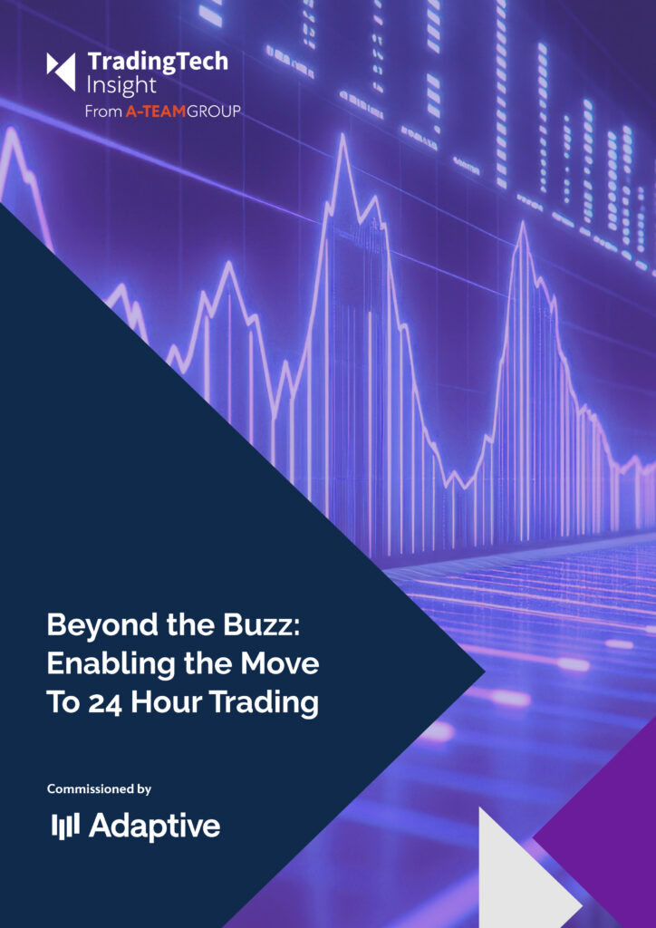 Beyond the Buzz: Enabling the Move to 24 Hour Trading